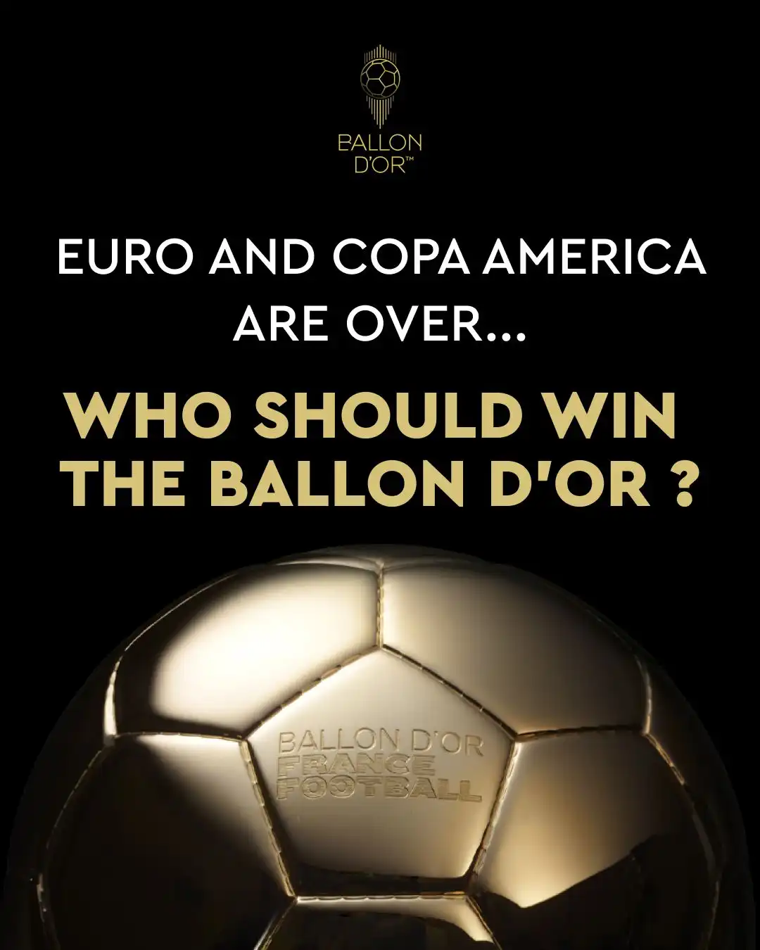 金球官方提問：歐洲杯、美洲杯結束咗，邊個應該攞金球獎？🤔-財神娛樂城